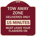 Signmission Tow Away Zone Deliveries 15 Minutes Must Leave Your Flashers On Alum Sign, 18" x 18", BU-1818-22803 A-DES-BU-1818-22803